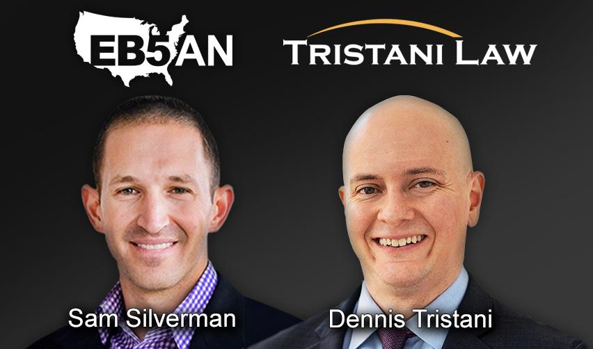 An image of EB5AN managing partner Sam Silverman and immigration attorney Dennis Tristani from Tristani Law.