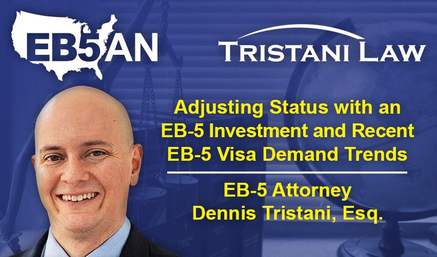 A banner for the EB5AN webinar with EB-5 Attorney Dennis Tristani on Adjusting Status with an EB-5 Investment and Recent EB-5 Visa Demand Trends.