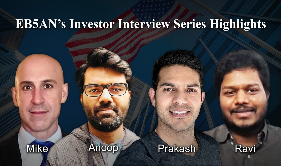 Highlights of EB5AN’s Investor Interview Series: Step-by-Step Guides to ...