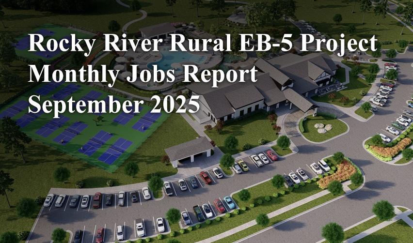 Aerial rendering of the Rocky River EB5 rural community showing clubhouse, pool, parking areas, and pickleball courts, used to introduce the September 2025 monthly jobs report.